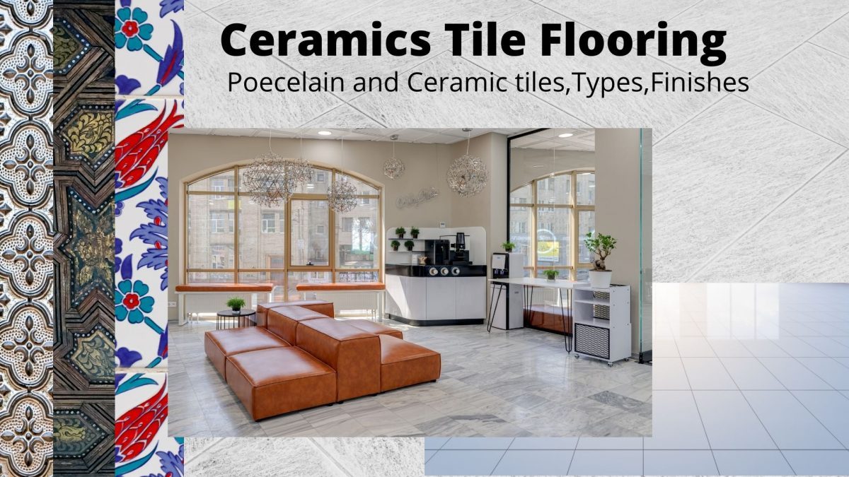 Ceramic Tile Flooring and Its Finishes