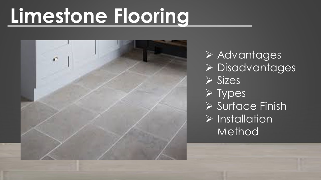 Limestone Flooring-Pros, Cons, Types, Installation Method