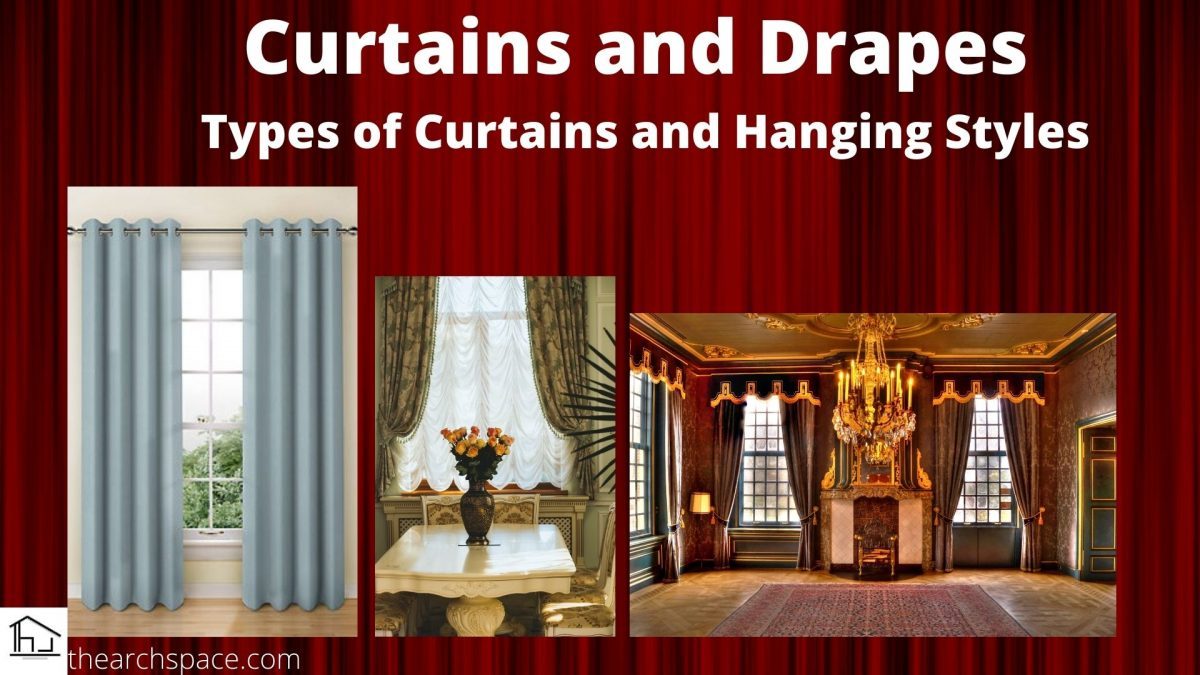 Curtains and Drapes – Types of Curtains and Hanging Styles