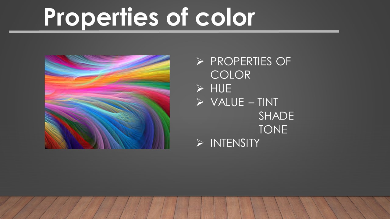 3 Important Properties of colour – Hue, Value, Intensity