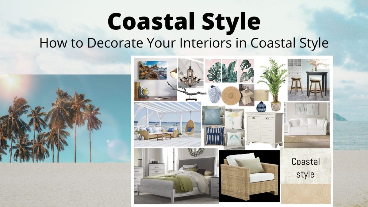 How to Décor Your Interiors in Coastal Style