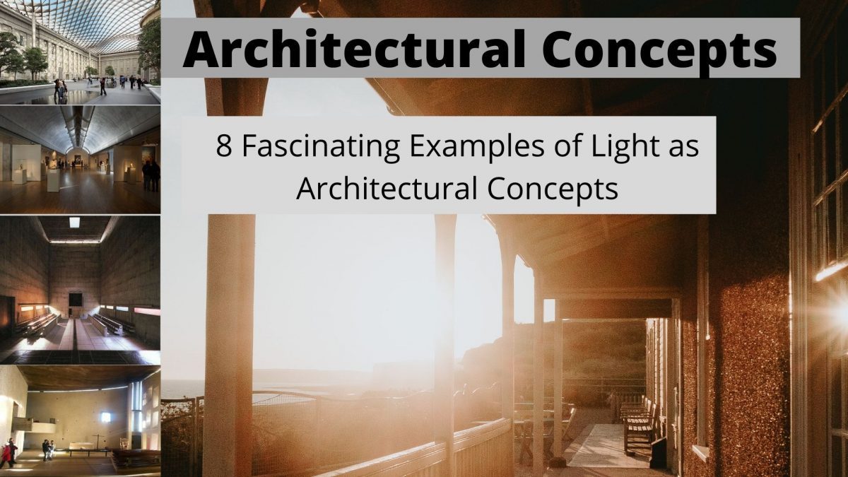 8 Fascinating Examples of Light as Architectural Concepts